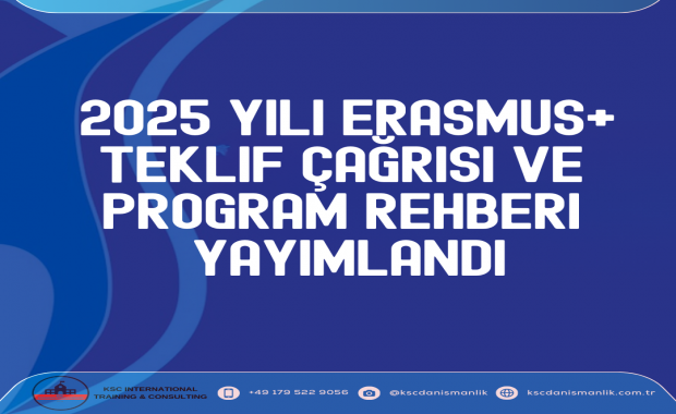 2025 Yılı Erasmus+ Teklif Çağrısı ve Pr